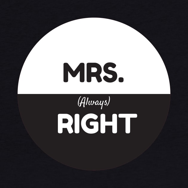 Mrs. Always Right by StyledBySage